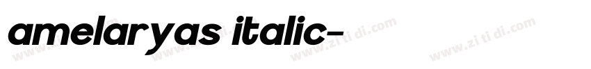 amelaryas italic字体转换 amelaryas italic字体转换